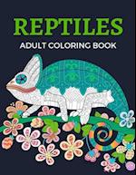 Reptiles Adult Coloring Book: Relaxing Reptiles & Amphibians Coloring Book (Chameleons Animal Coloring Books) 