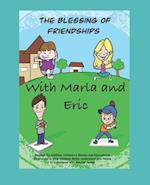 The Blessing of Friendships with Marla and Eric