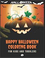 Happy Halloween Coloring Book for Kids and Toddlers