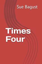 Times Four