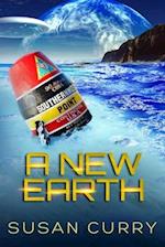 A New Earth: Book Number 4 of the When Earth Paused series 