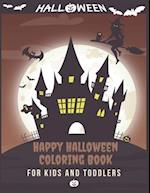 Happy Halloween Coloring Book for Kids and Toddlers