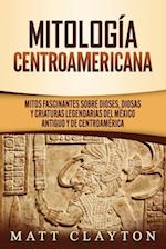 Mitología Centroamericana