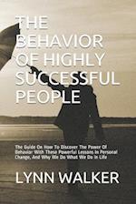 The Behavior of Highly Successful People