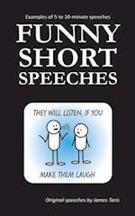 Funny Short Speeches: Examples of 5 to 10-minute speeches 
