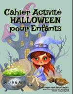 Cahier Activité HALLOWEEN pour Enfants de 3 à 6 Ans - Amusez-Vous dans l'Esprit Sorcière Avec Les Puzzles et les Coloriages