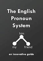 The English Pronoun System: an innovative guide 