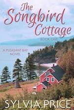 The Songbird Cottage (Pleasant Bay Book 1)