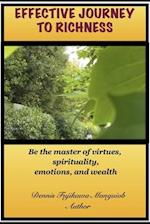 EFFECTIVE JOURNEY TO RICHNESS: Be the master of virtues, spirituality, emotions, and wealth 