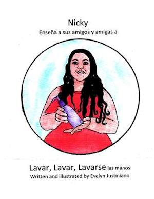 Nicky Enseña a sus amigos y amigas a Lavar, Lavar, Lavarse las manos