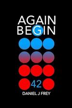 Again Begin 42