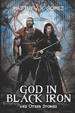 God in Black Iron and Other Stories