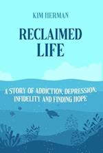 Reclaimed LIfe