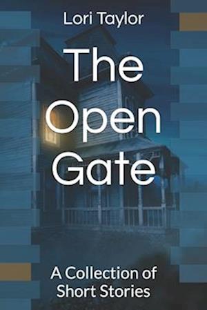 The Open Gate