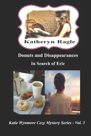 Donuts and Disappearances: In Search of Eric