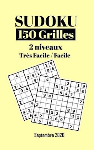 Sudoku 150 Grilles 2 Niveaux - Très Facile et Facile - Septembre 2020