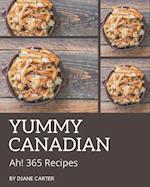 Ah! 365 Yummy Canadian Recipes