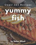 Oops! 365 Yummy Fish Recipes