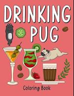 Drinking Pug Coloring Book