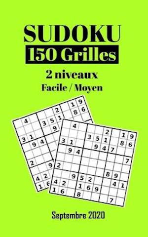 Sudoku 150 Grilles 2 Niveaux - Facile et Moyen - Septembre 2020