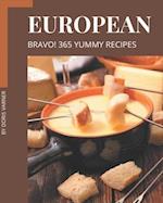 Bravo! 365 Yummy European Recipes