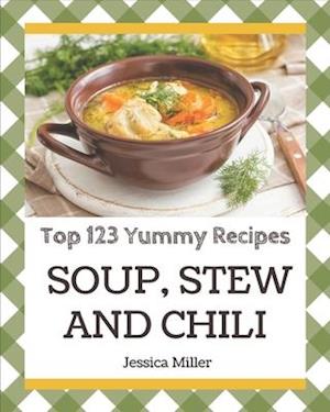 Top 123 Yummy Soup, Stew and Chili Recipes