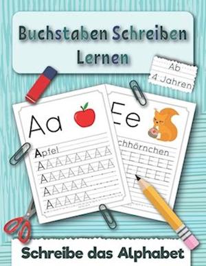 Buchstaben Schreiben Lernen ab 4 Jahren