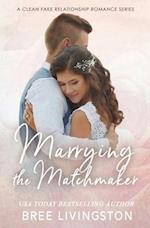 Marrying the Matchmaker