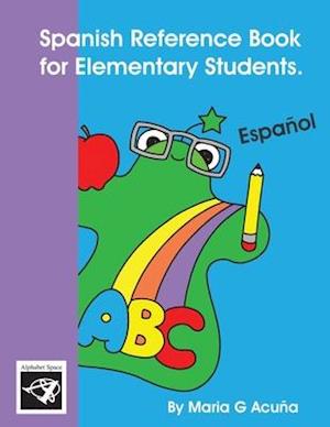 Spanish Reference Book for Elementary Students.