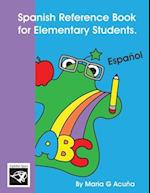 Spanish Reference Book for Elementary Students.