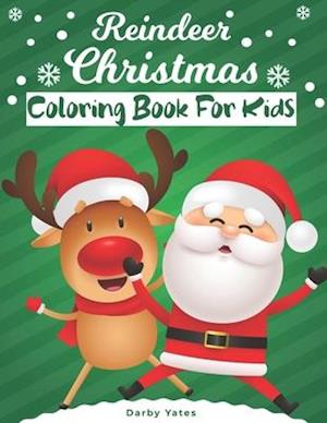 Reindeer Christmas Coloring Book For Kids