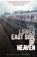 The Lower East Side Of Heaven