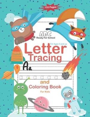 Letter Tracing and Coloring Book For Kids Ages 3 and up