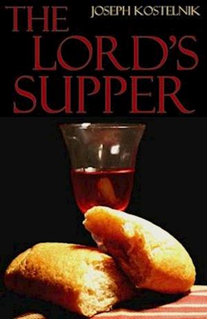 The Lord's Supper: The Mystery, Miracle, and Majesty of "Sacramental Union"