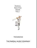 Pardal Routine Book Vol.1 : TROMBONE 