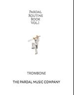 Pardal Routine Book Vol.1 : TROMBONE 