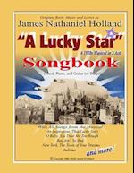 A Lucky Star, A 1920s Musical in 2 Acts, Songbook: Vocal, Piano, and Guitar (Banjo) 