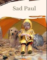 Sad Paul