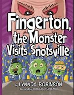 Fingerton, the Monster Visits Snotsville