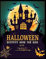 Halloween Activity Book For Kids And Toddles: Coloring, Sudoku, Mazes, Puzzles and More, Halloween Activity Books 