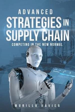 Advanced Strategies in Supply Chain