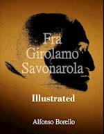 Fra Girolamo Savonarola Illustrated