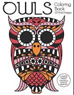 Owls Coloring Book: 25 Bold Designs. Large print suitable for seniors and beginners. Geometric and traditional owl coloring activities for adults an