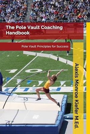 The Pole Vault Coaching Handbook