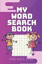 My Word Search Book for Kids 5-10