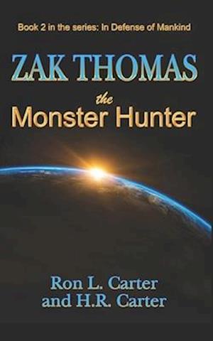 Zak Thomas The Monster Hunter