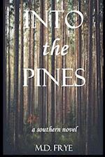 Into the Pines: A Southern Novel 