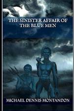 The Sinister Affair of the Blue Men