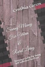 Saving Money For Urban & Rural Living