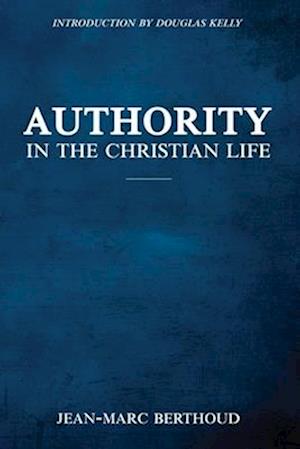 Authority in the Christian Life